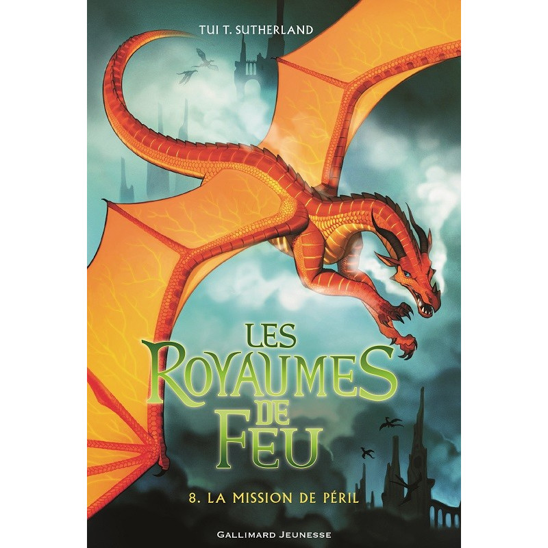 LES ROYAUMES DE FEU T8 : LA MISSION DE PERIL