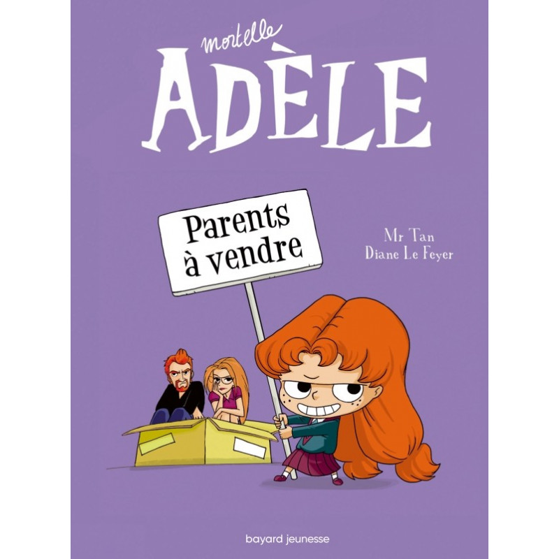 MORTELLE ADELE T8 : PARENTS A VENDRE MORTELLE ADELE T8 : PARENTS A VENDRE