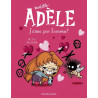 MORTELLE ADELE T4 : J'AIME PAS L'AMOUR !