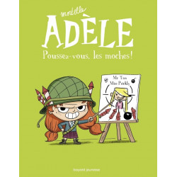 MORTELLE ADELE T5 : POUSSEZ-VOUS, LES MOCHES !