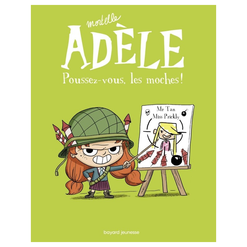 MORTELLE ADELE T5 : POUSSEZ-VOUS, LES MOCHES !