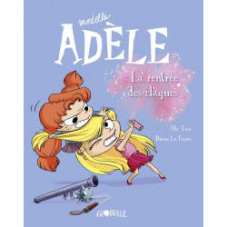 MORTELLE ADELE T9 : LA RENTREE DES CLAQUES