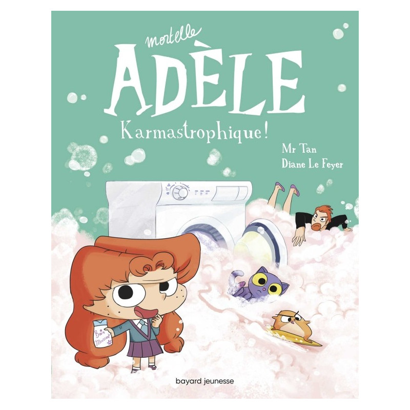 MORTELLE ADELE T17 : KARMASTROPHIQUE ! MORTELLE ADELE T17 : KARMASTROPHIQUE !