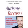 AUTISME :  J'ACCUSE !