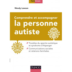 COMPRENDRE ET ACCOMPAGNER LA PERSONNE AUTISTE