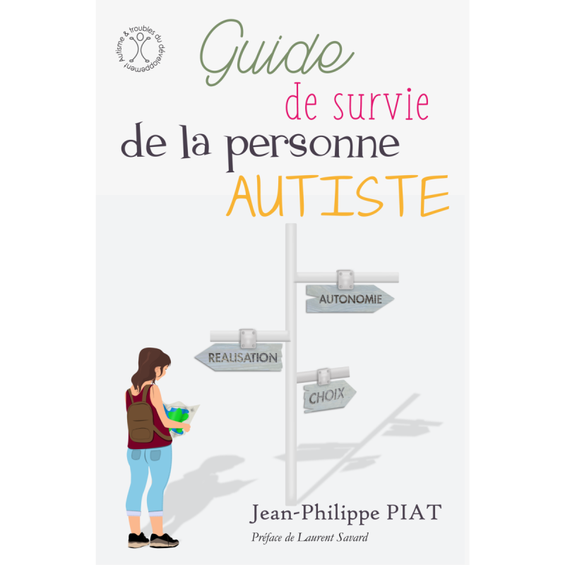 GUIDE DE SURVIE DE LA PERSONNE AUTISTE