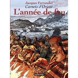 CARNETS D'ORIENT T2 : L'ANNEE DE FEU