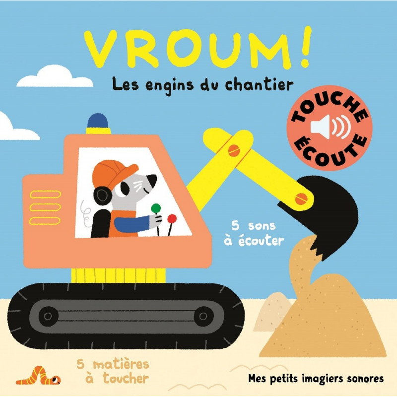 VROUM ! LES ENGINS DU CHANTIER VROUM ! LES ENGINS DU CHANTIER