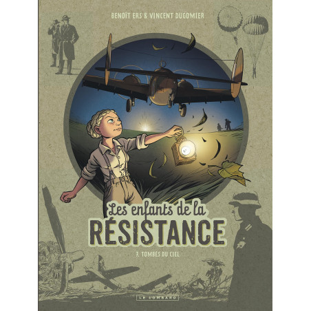LES ENFANTS DE LA RESISTANCE T7 : TOMBES DU CIEL
