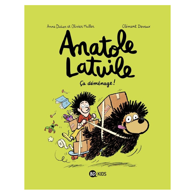 ANATOLE LATUILE T9 : CA DEMENAGE