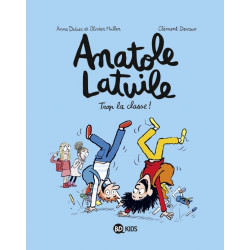 ANATOLE LATUILE T11 : TROP...