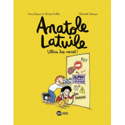 ANATOLE LATUILE T5 : ULTRA TOP SECRET !