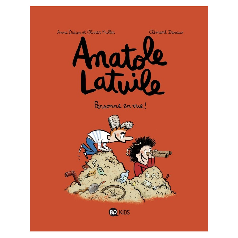 ANATOLE LATUILE T3 : PERSONNE EN VUE !