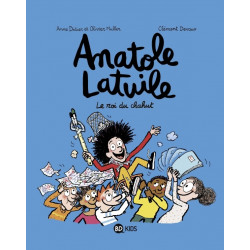 ANATOLE LATUILE T8 : LE ROI...