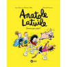 ANATOLE LATUILE T10 : SAUVE QUI PEUT !