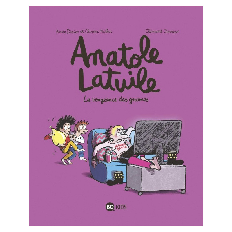 ANATOLE LATUILE T12 : LA VENGEANCE DES GNOMES