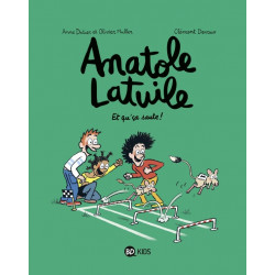 ANATOLE LATUILE T13 : ET QU'CA SAUTE !