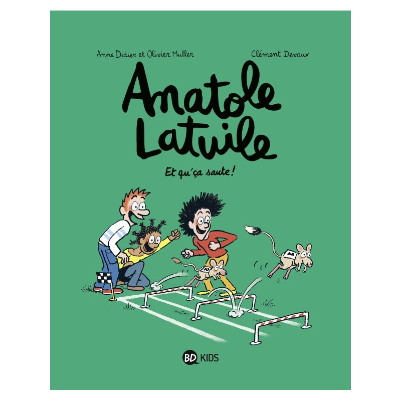 ANATOLE LATUILE T13 : ET QU'CA SAUTE !