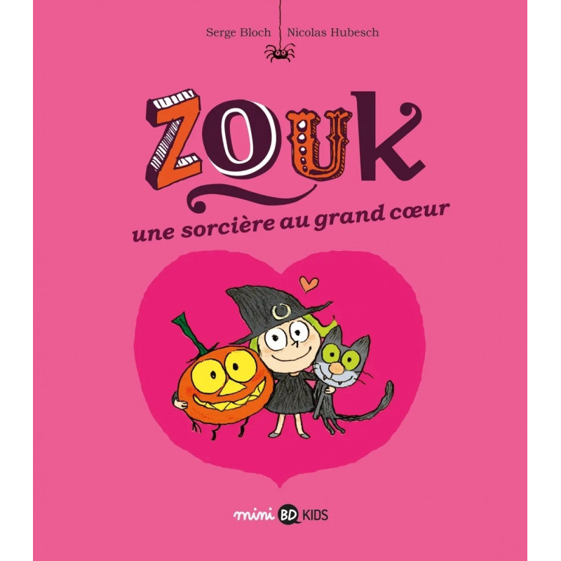 ZOUK T1 : UNE SORCIERE AU GRAND CŒUR