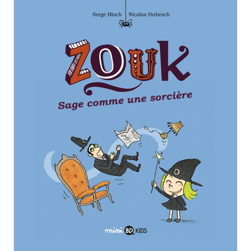 ZOUK T9 : SAGE COMME UNE SORCIERE