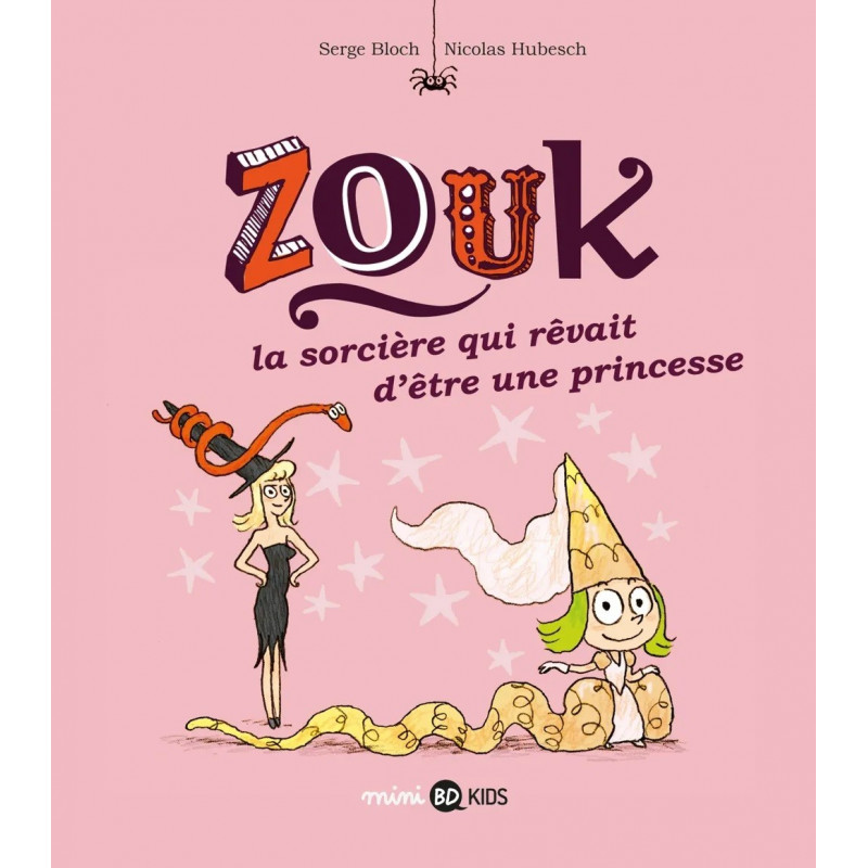 ZOUK T5 : LA SORCIERE QUI REVAIT D'ETRE UNE PRINCESSE