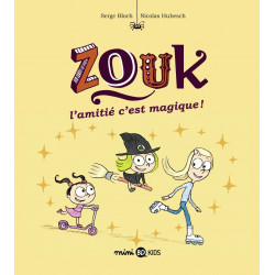 ZOUK T10 : L'AMITIE, C'EST MAGIQUE !