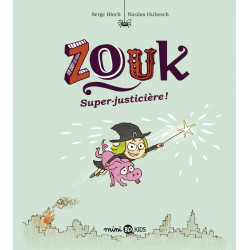 ZOUK T16 : SUPER-JUSTICIERE !