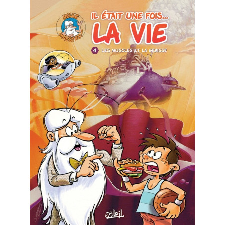 IL ETAIT UNE FOIS LA VIE T4 : LES MUSCLES ET LA GRAISSE