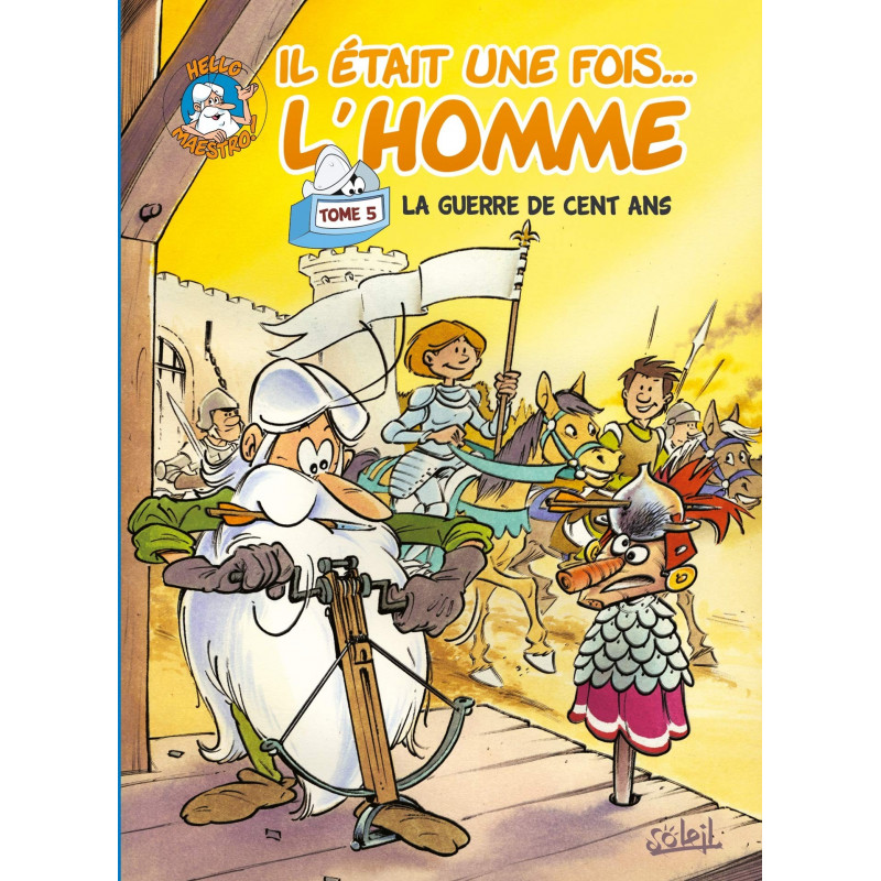 IL ETAIT UNE FOIS L'HOMME T5 : LA GUERRE DE CENT ANS IL ETAIT UNE FOIS L'HOMME T5 : LA GUERRE DE CENT ANS