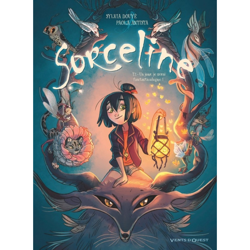 SORCELINE T1 : UN JOUR, JE SERAI FANTASTICOLOGUE ! SORCELINE T1 : UN JOUR, JE SERAI FANTASTICOLOGUE !
