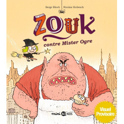 ZOUK CONTRE MISTER OGRE