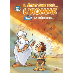 IL ETAIT UNE FOIS L'HOMME T1 : LA PRÉHISTOIRE