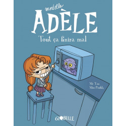 MORTELLE ADELE T1 : TOUT ÇA FINIRA MAL