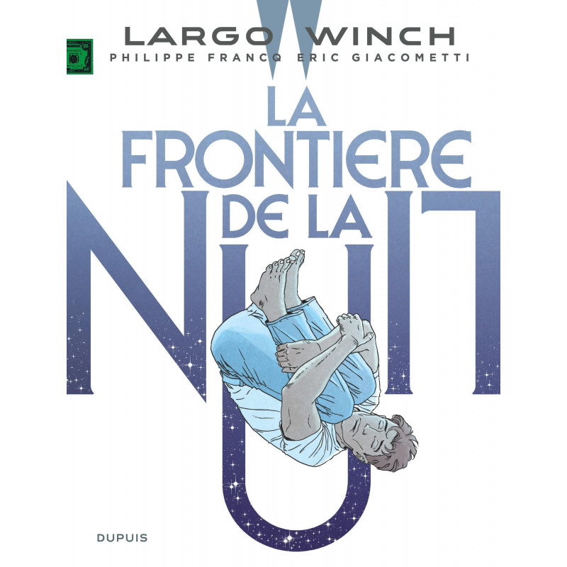 LARGO WINCH T23 : LA FRONTIERE DE LA NUIT