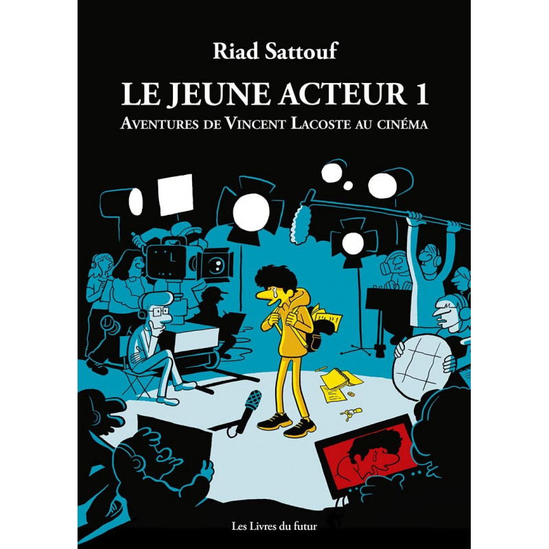 LE JEUNE ACTEUR T1 : AVENTURES DE VINCENT LACOSTE AU CINEMA