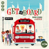 GET ON BOARD : LONDON & NEW YORK