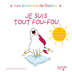 LES EMOTIONS DE GASTON : JE SUIS TOUT FOU-FOU