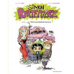 SIMON PORTEPOISSE TOME T01 - PETITS MALHEURS EN FAMILLE