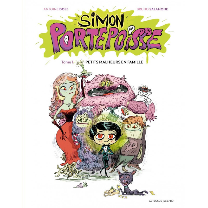 SIMON PORTEPOISSE TOME T01 - PETITS MALHEURS EN FAMILLE