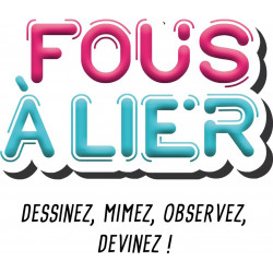 FOUS À LIER