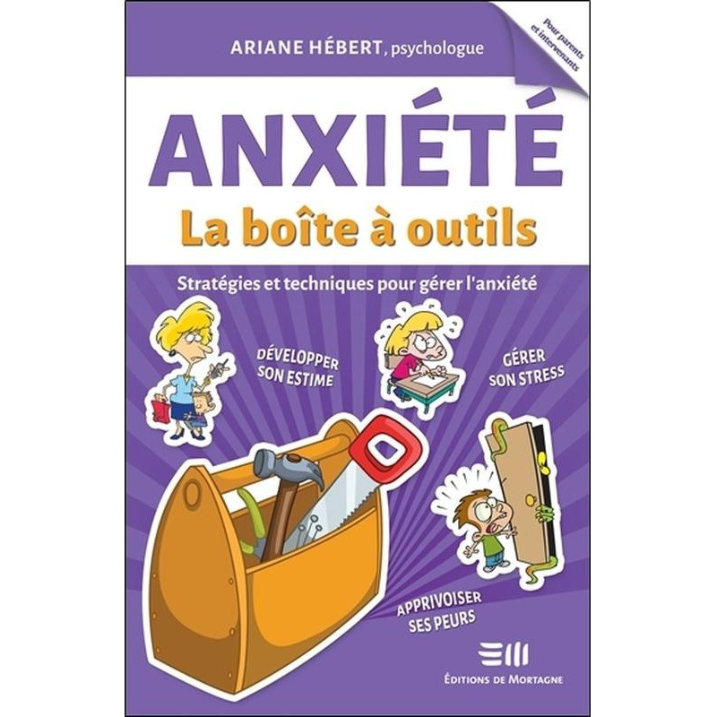 ANXIÉTÉ LA BOÎTE À OUTILS ANXIÉTÉ LA BOÎTE À OUTILS