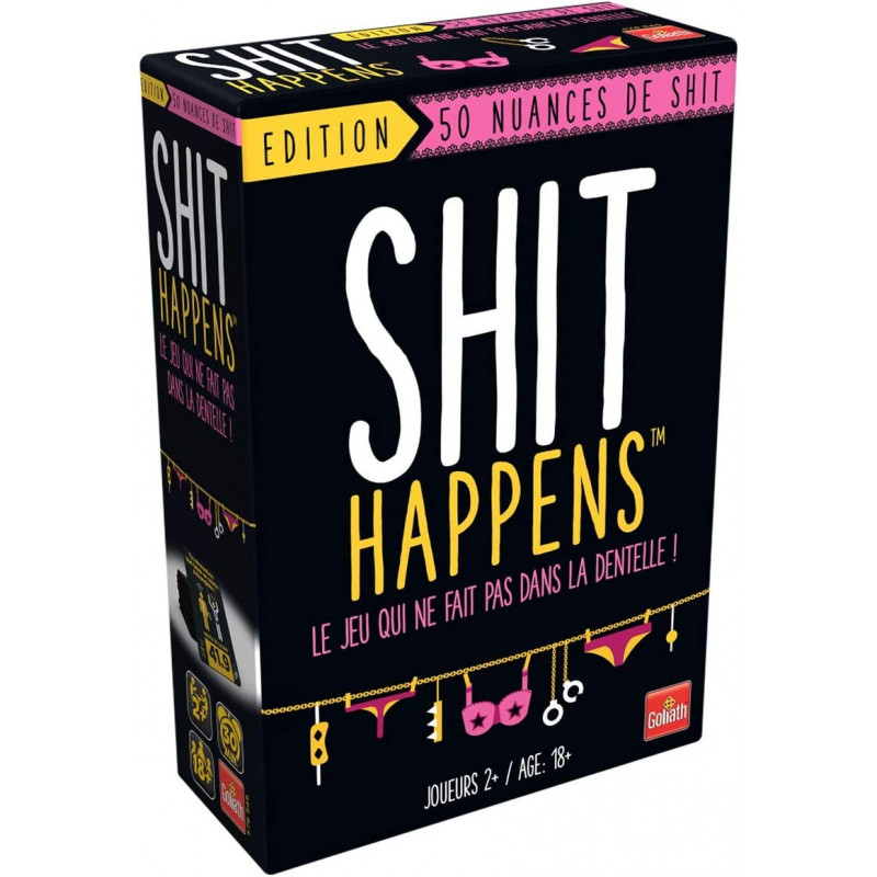 SHIT HAPPENS - EDITION 50 NUANCES DE SHIT